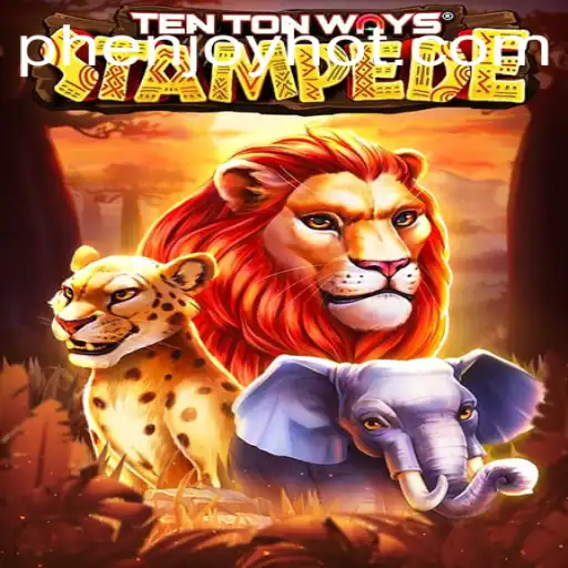 Unleashing The Adventure in TenTonWaysStampede: A PHENJOY Experience